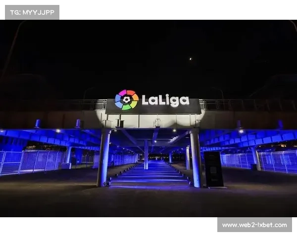 西甲与赞助商续约五年，商业价值持续提升